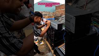 Dj Shashi setting equalizer @djshashijharkhandno.1dj320@DJSARZENTHEMASTEROFBASS@ARofficials05