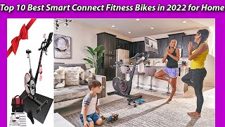 Top 10 Best Smart Connect Fitness Bikes in 2022 for Home. [REVIEWS & BUYING GUIDE]