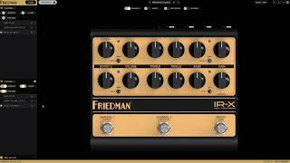 Friedman IR-X  update ! 4.0 Editor software 2.0Firmware　 祝！アップデート！パワーアンプ、IR、DSP、などなどパワーアップ！