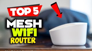 TOP 5: Best Mesh WiFi Router 2022