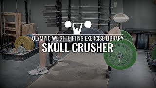 Skullcrusher | Olympic Weightlifting Exercise Library