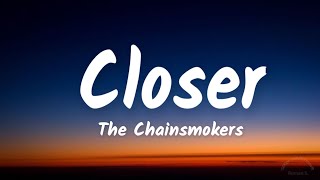 The Chainsmokers, Closer, (Lyrics)