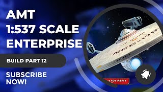 Star Trek Model Build - AMT 1/537 - USS Enterprise NCC-1701-A - Part 11: Saucer RCS Lighting