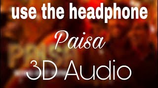 Paise | 3D Audio | Super 30| every music| Surrounding sound