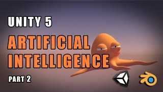 Unity 5 - Artificial Intelligence / Basic AI - Part 02