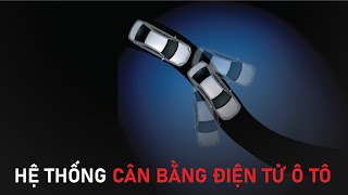 Hệ thống cân bằng điện tử -Tính năng an toàn không thể thiếu