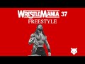 Ivan Espinoza  - WRESTLEMANIA 37 FREESTYLE (Official Video)