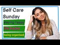 Self Care Sunday Ep 3: Life hacks that help me stay positive!