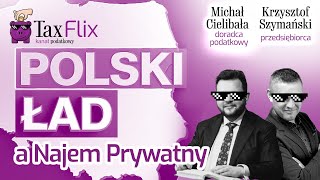 Nowy Ład a Najem Prywatny, podatek od wynajmu 2023 - doradca podatkowy - Michał Cielibała,