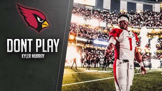 Kyler Murray Mix - “Don’t Play” ft. Polo G || ʜᴅ