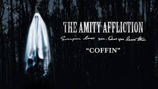 Download Mp3 The Amity Affliction "Coffin"
