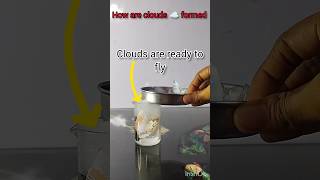 How clouds ☁️ are formed #science #experiment #scienceexperiments #shortsyoutube #shorts #clouds