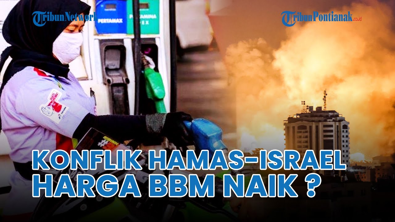 ®️🔴 Harga Minyak Meroket Naik Pasca Konflik Israel-Palestina, Harga BBM ...