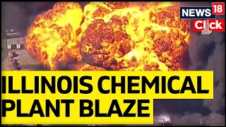 Massive Fire Erupts At A Chemical Plant In Illinois | Illinois Chemical Plant Fire | English News