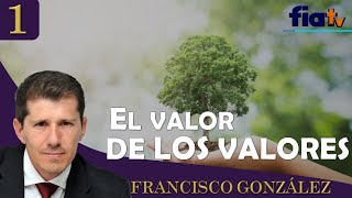 El Valor de los Valores - Conferencia especial con Paco González