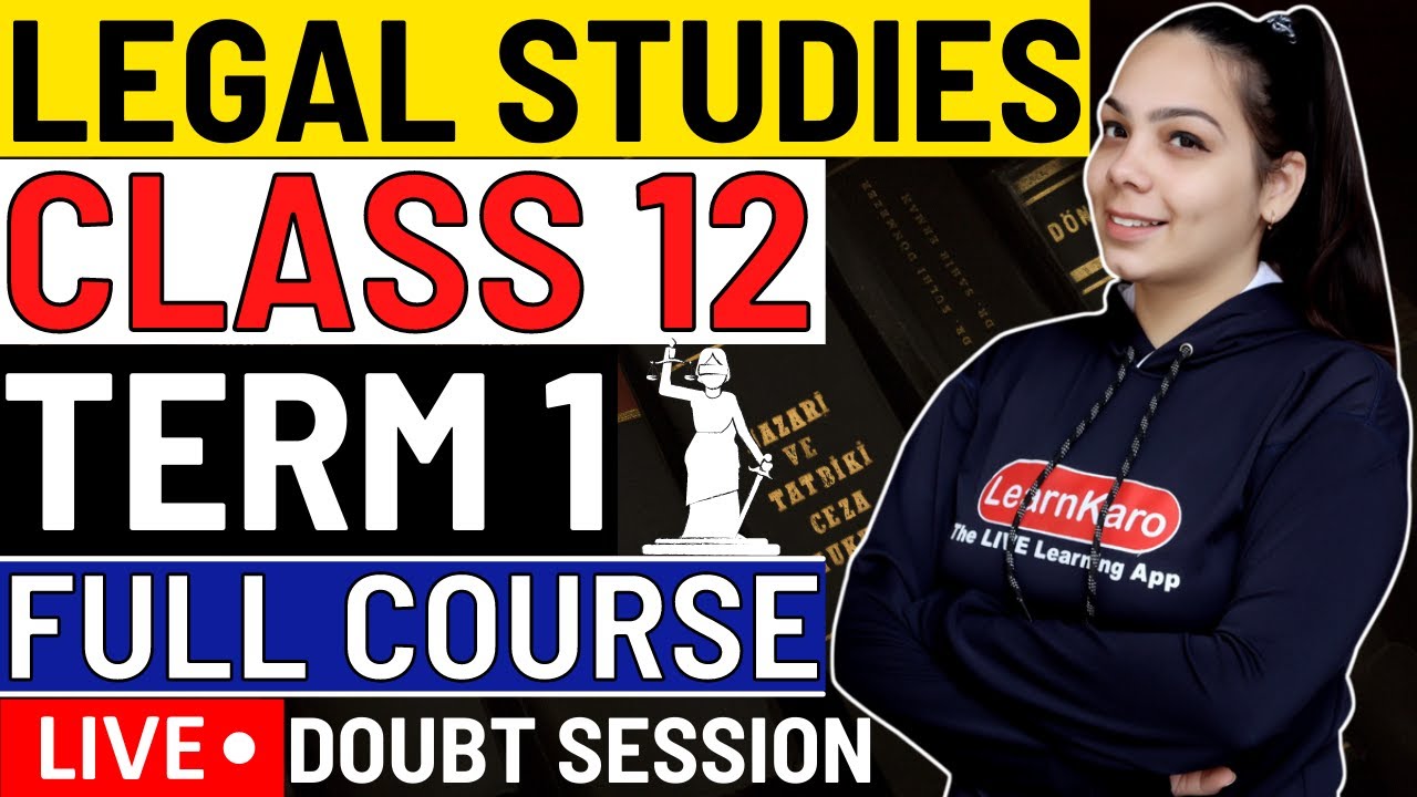 Legal Studies Class 12 Complete Syllabus | Term 1 Revision + Doubt ...