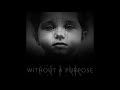 Culak - Without A Purpose (Remastered) - [Full Album]