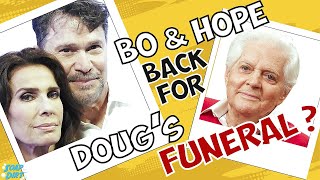 Days of our Lives Comings and Goings: Bo \u0026 Hope Brady Back for Doug's Funeral? #dool #daysofourlives