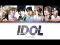 BTS IDOL Lyrics (방탄소년단 IDOL 가사) [Color Coded Lyrics/Han/Rom/Eng]