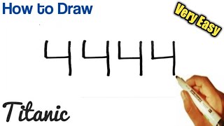 How to draw Titanic from 4444 number l VERY EASY ! How to turn words TITANIC into CARTOON for KIDS.