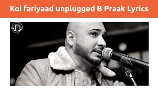 Koi Fariyaad Cover Lyrics Unplugged (Cover) | B PRAAK | T SERIES | DOT Music