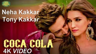 COCA COLA | 4K Video Full Song | Kartik A | Kriti S | Neha Kakkar | Tony Kakkar | HD Sound