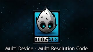 Cocos2d-x Multi Device Tutorial 4 - Multi Resolution Code