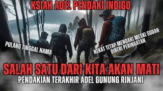 HARU❗SEBELUM MAUT MENJEMPUT KISAH PENDAKIAN TERAKHIR ADEL BERSAMA SANG AYAH DI GUNUNG RINJANI