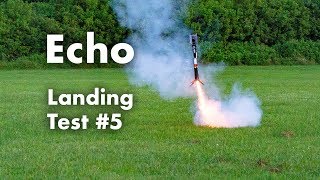 Echo - Landing Test #5