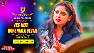 Watch Now | Hone Wala Devar | Official Trailer | Sneha Paul Upcoming Series Update | Surendra