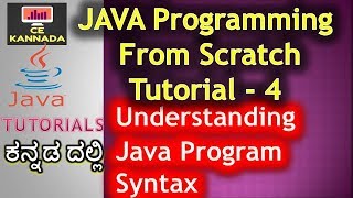Understanding the program syntax in kannada | Java Programming in Kannada | Tutorial 4