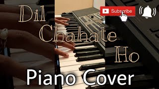 Dil Chahate Ho| Jubin Nautiyal | Piano Cover...