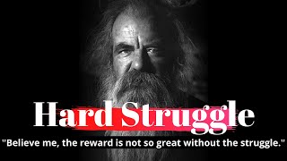 50 Famous Quotes about Struggle For When Life Gets Tough | for Success Listen Every Night