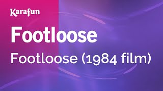 Footloose - Footloose (1984 film) | Karaoke Version | KaraFun