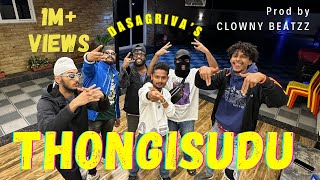THONGISUDU - DASAGRIVA | PROD BY @ClownyBeatzz  | HYD TELUGU & HINDI RAP | OFFICIAL MUSIC VIDEO