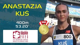 ANASTAZJA KUŚ | 400m 🏃‍♀️ | U18 🇵🇱 ATHLETICS CHAMPIONSHIPS - CHORZÓW 2023 #400m