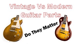 Are Vintage Guitars Actually Better?