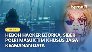 Heboh Hacker Bjorka, Siber Polri Masuk Tim Khusus Jaga Keamanan Data