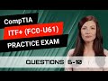 CompTIA ITF+ (FC0-U61) | Practice Exam | Questions 6-10