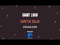 santai saja saint loco drumless