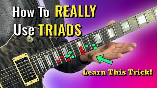 FORGET Scales! You Can Do It ALL With TRIADS! (Soloing Secret!)