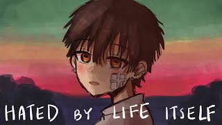 Hated by Life Itself. - Toilet Bound Hanako-kun Animatic
