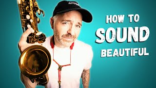 Do These 8 Things for a Beautiful Saxophone Sound