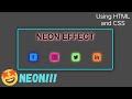 How to make 😉CSS Neon Effects for Beginners using HTML & CSS | CSS Neon Effects