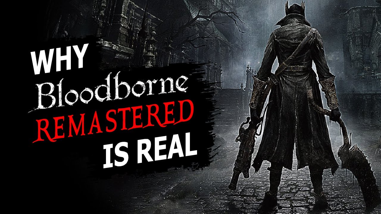 Why Bloodborne Remastered For PC & PS5 Is Likely To Happen - YouTube