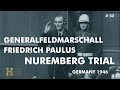 52 #Germany 1946 ▶ Generalfeldmarschall Friedrich Paulus - Nuremberg War Criminals Trial