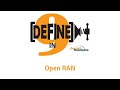 Open RAN (Open Radio Access Network) - Defined in Nine Words or Less!