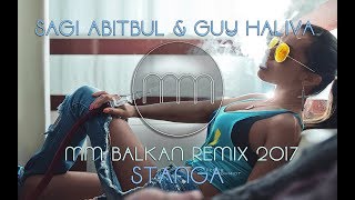 SAGI ABITBUL & GUY HALIVA - STANGA (MM BALKAN REMIX 2017)
