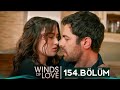 Rüzgarli Tepe 154.Bölüm | Winds of Love Episode 154