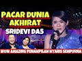 WUUUUUIIH LAGUNYA DI OBRAK ABRIK DENGAN KUALITASNYA - Sridevi (Prabumulih) PACAR DUNIA AKHIRAT